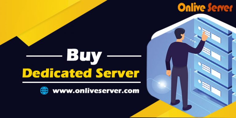 Buy Dedicated Server Hosting to run your online business by Onlive Server