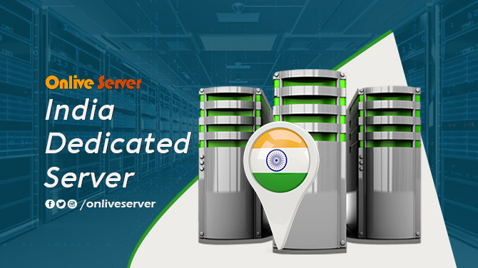 India Dedicated Server – Bound to Make an Impact on Your Business