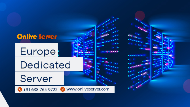 Extreme Security with Europe Dedicated Server Hosting | Onlive Server