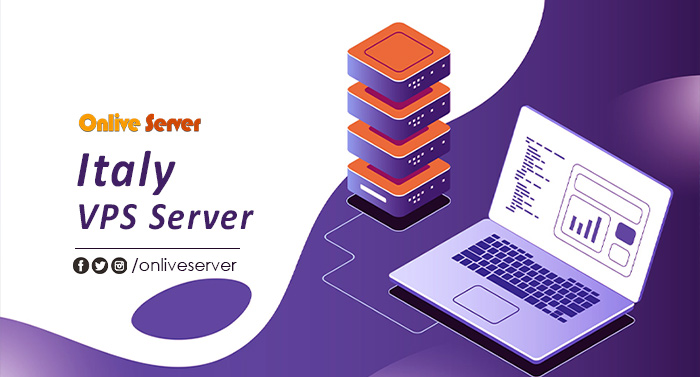 Why Italy VPS Server Is the Best Choice for Your Website – Onlive Server