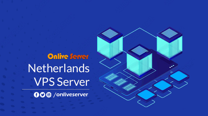 Get Best Netherlands VPS Server by Onlive Server