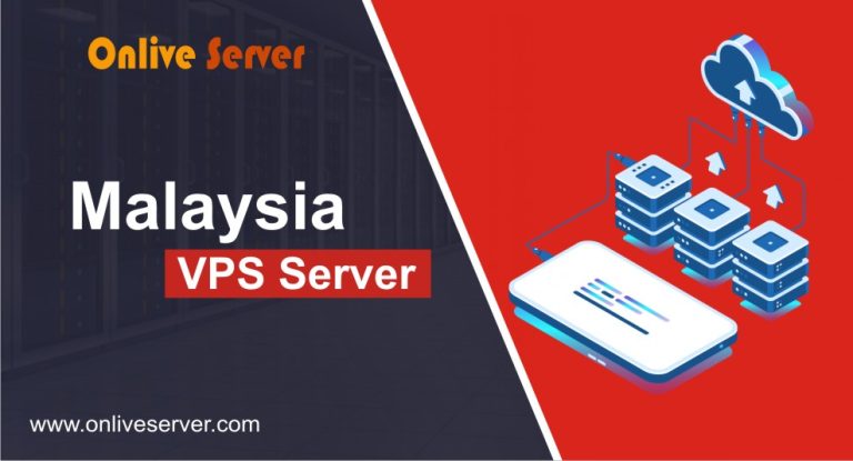 Get Malaysia VPS Server with better Reliable & Security by Onlive Server
