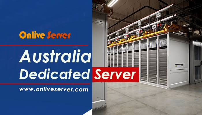 Get Most Popular Australia Dedicated Server with SSD Storage Capacity – Onlive Server